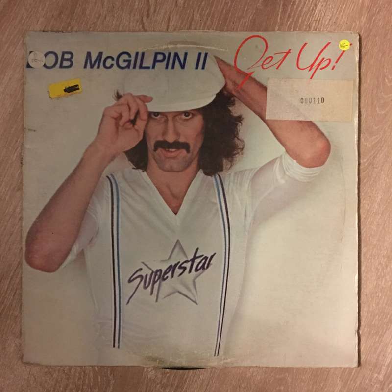 Bob McGilpin II  Get Up - Vinyl LP Record - Opened  - Very-Good- Quality (VG-)