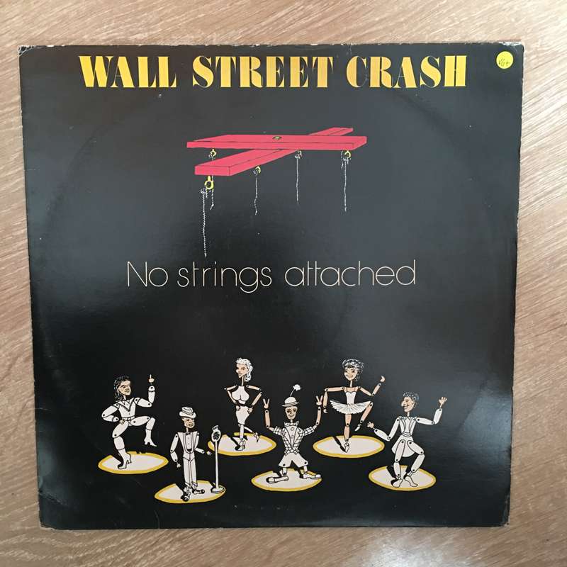 Wall Street Crash  No Strings Attached - Vinyl LP Record - Opened  - Very-Good+ Quality (VG+)