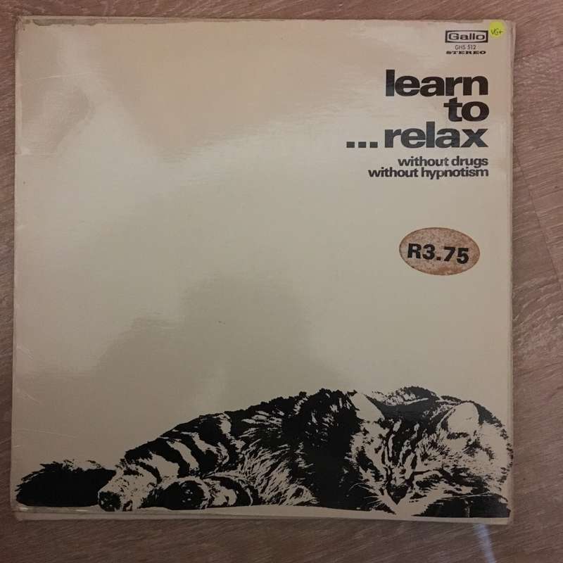 Learn to Relax Without Drugs or Hypnotism - Vinyl LP Record (VG+)