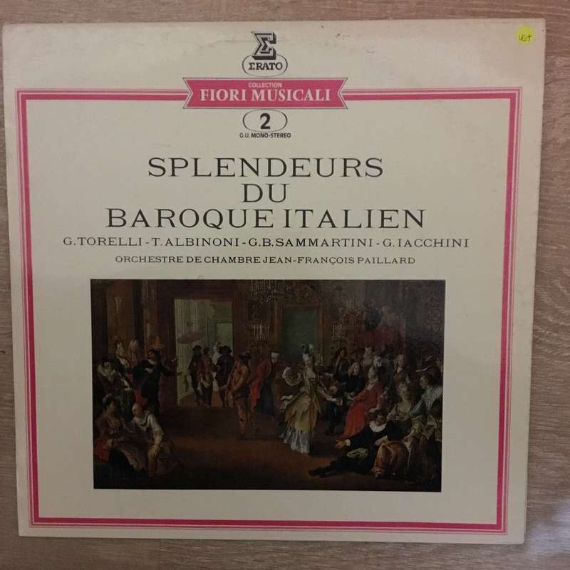 G. Torelli, T. Albinoni, G.B. Sammartini, G. Iacchini / Orchestre De Chambre Jean-François Paill...