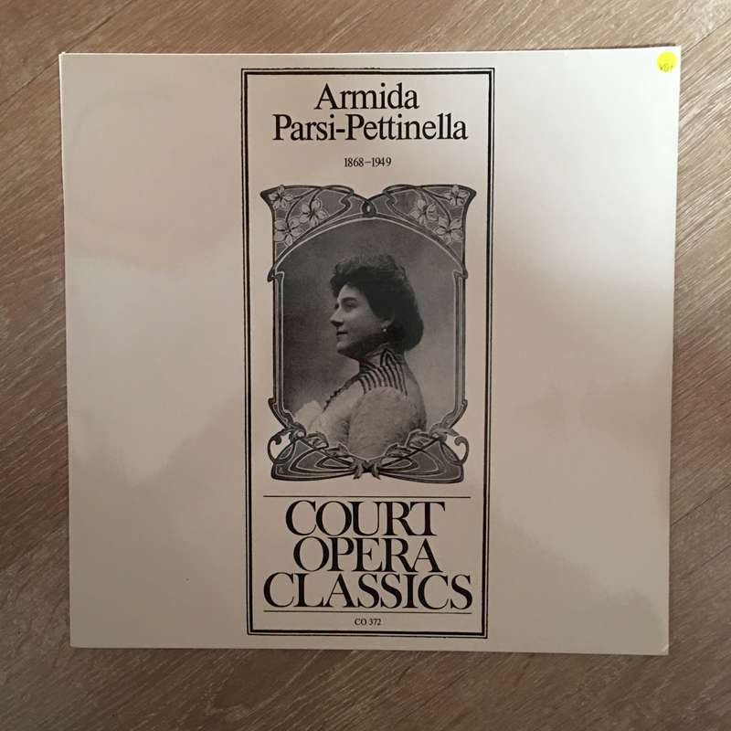Court Opera Classics - Armida Parsi Pettinella 1868-1949 - Vinyl LP Record - Opened  - Very-Good+...