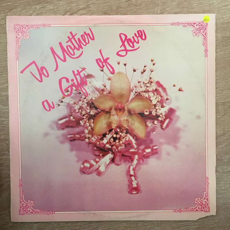 To Mother - A Gift Of Love - Vinyl LP Record - Opened  - Very-Good+ Quality (VG+)