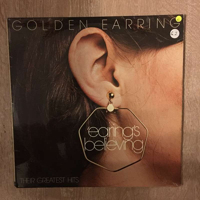 Golden Earring - 'Earings Believing - Their Greatest Hits - Vinyl LP Record  (VG)