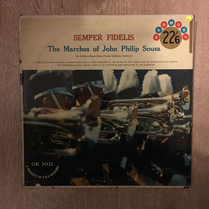 The Goldman Band - Edwin Franko Goldman  Semper Fidelis (The Marches Of John Philip Sousa)-...