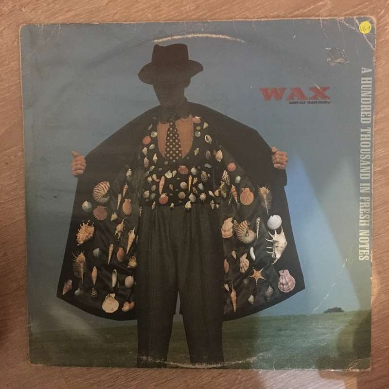 Wax  A Hundred Thousand In Fresh Notes - Vinyl LP - Opened  - Very-Good+ Quality (VG+)