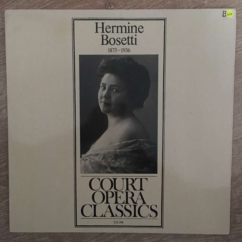Hermine Bosetti - Court Opera Classics - Vinyl LP Record Opened - Near Mint Condition (NM)
