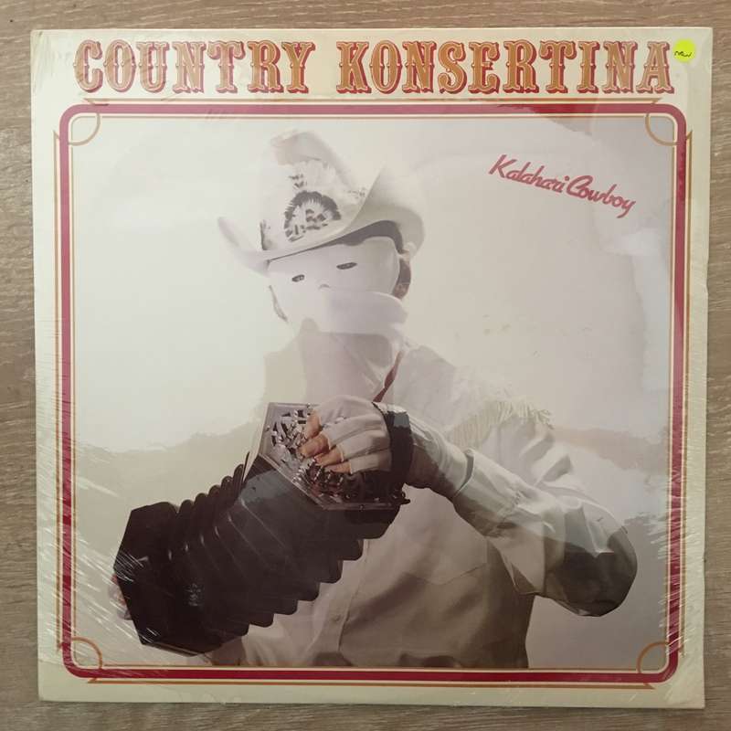 Kalahari Cowboy - Country Konsertina - Vinyl LP Record - Sealed