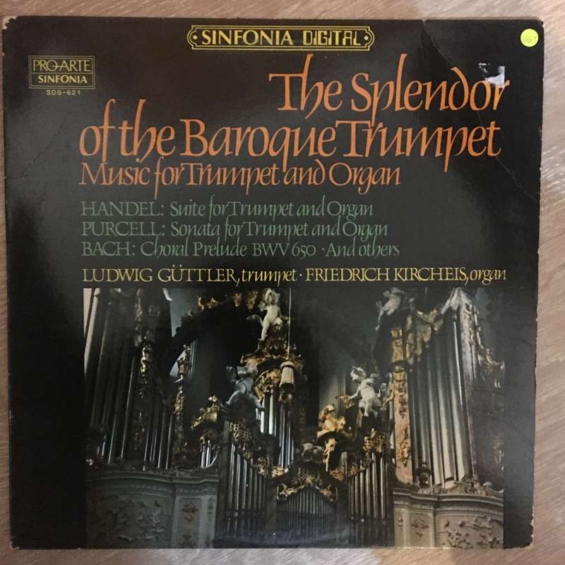 Ludwig Güttler, Friedrich Kircheis  The Splendor Of The Baroque Trumpet (Music For Trumpet...