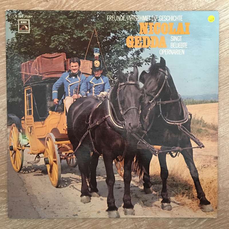 Nicolai Gedda  Freunde, vernehmet die Geschichte. Nicolai Gedda singt beliebte Opernarien -...