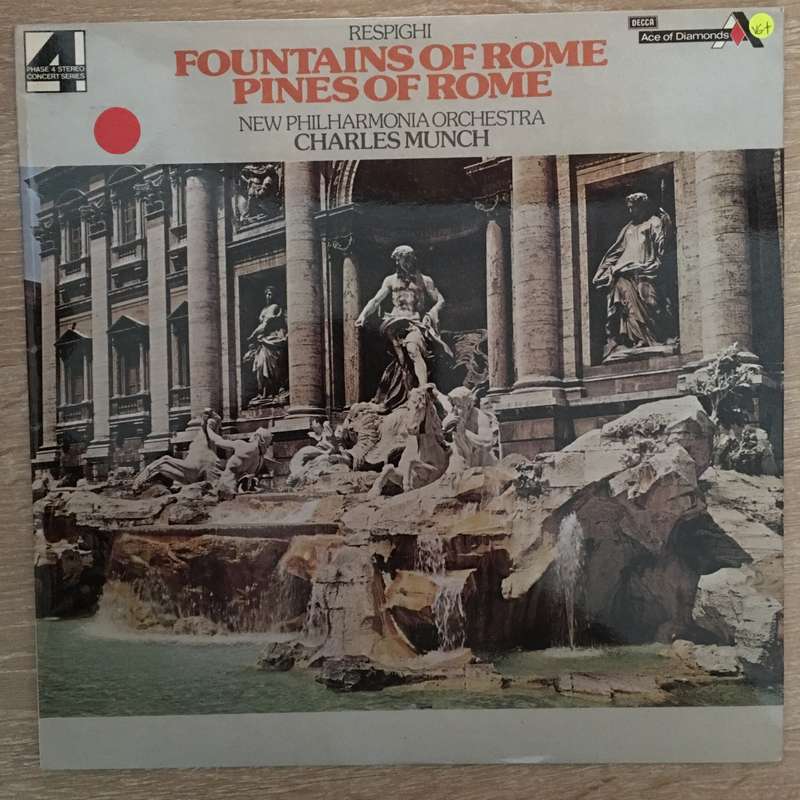 Respighi / Charles Munch, New Philharmonia Orchestra  Fountains Of Rome / Pines Of Rome ...