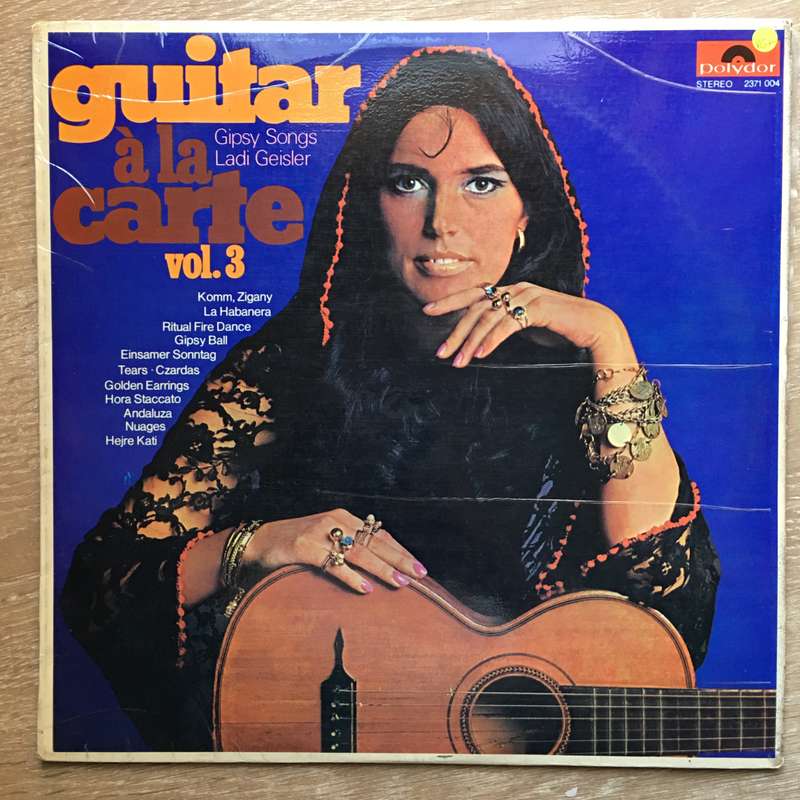 Ladi Geisler  Guitar A La Carte, Vol. 3 - Gipsy Songs  Vinyl LP Record - Opened  - Very-...