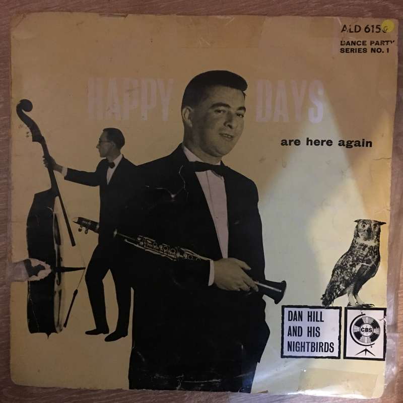 Dan Hill and His Nightbirds - Happy Days Are Here Again - Vinyl LP Record - Opened  - Good Qualit...