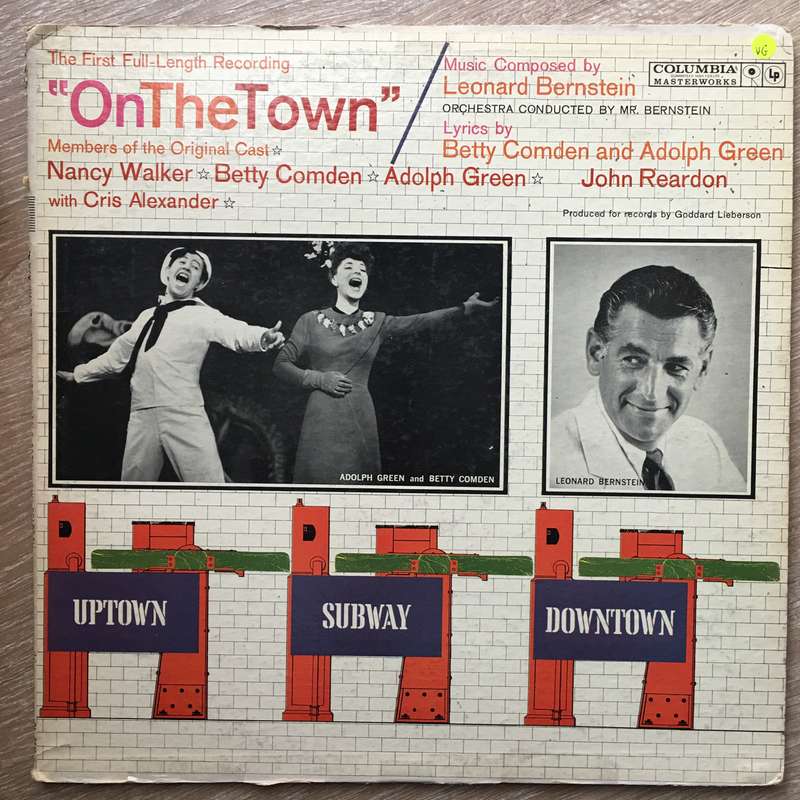 On The Town - The First Full Length Recording - Members Of The Original Cast - Leonard Bernstein ...