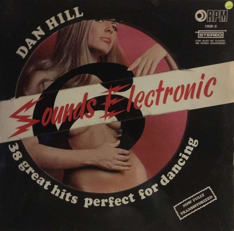 Dan Hill  - Sounds Electronic 6 - Vinyl LP Record - Opened  - Very-Good+ Quality (VG+)