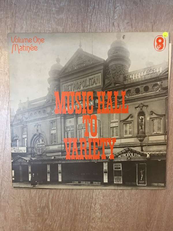 Music Hall to Variety - Vol 1 - Matinee - Vinyl LP Record - Opened  - Very-Good Quality (VG)