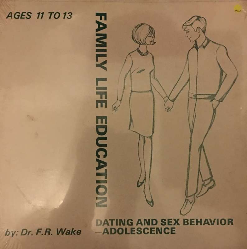 Family Life Education - Dr F.R Wake - Ages 11 to 13 Adolscence Dating  -  Vinyl LP Record - Sealed