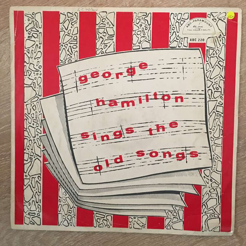 George Hamilton Sings The Old Songs - Vinyl LP Record - Opened  - Very-Good+ Quality (VG+)