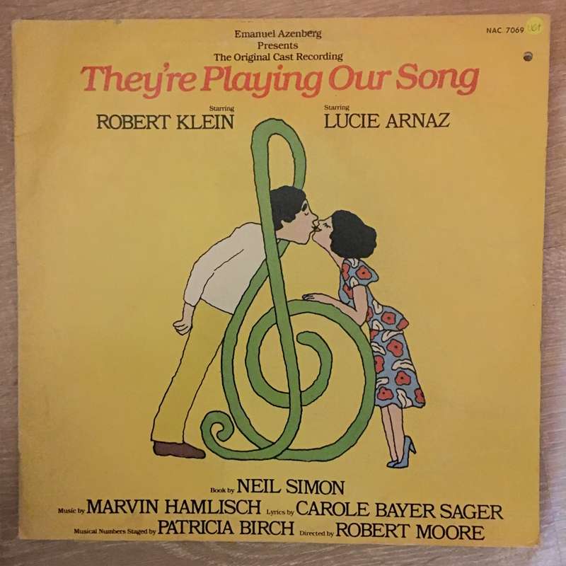 They're Playing Our Song - Robert Klein, Lucie Arnaz, Marvin Hamlisch, Carole Bayer Sager  ...