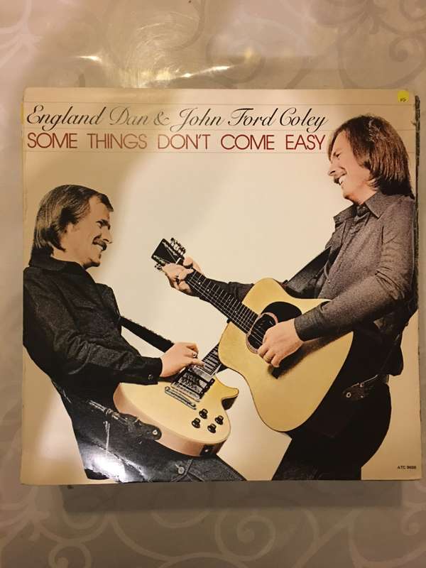 England Dan and John Ford Coley - Some Things Don't Come Easy - Vinyl LP Record - Opened  - Very-...