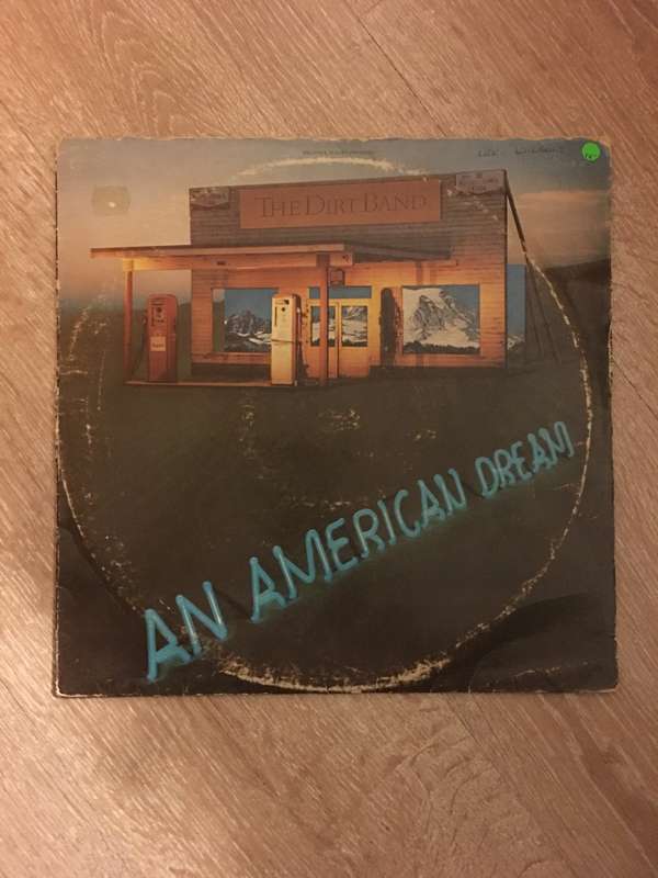 The Dirt Band - An American Dream  - Vinyl LP Record - Opened  - Very-Good- Quality (VG-)