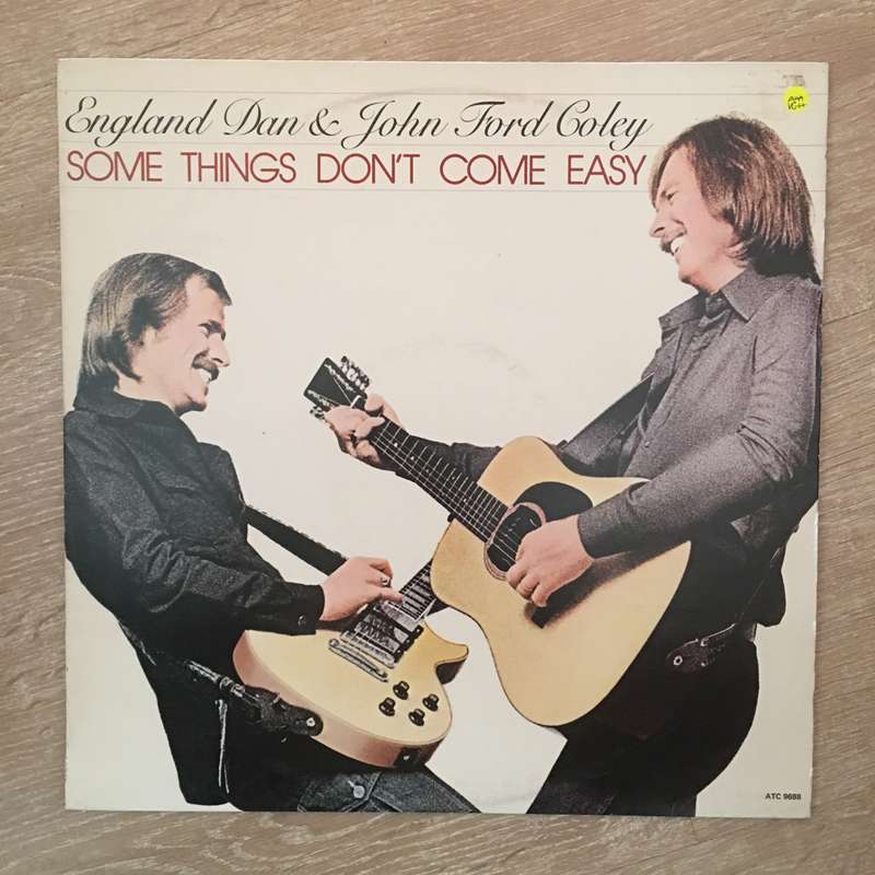 England Dan and John Ford Coley - Some Things Don't Come Easy - Vinyl LP Record - Opened  - Very-...