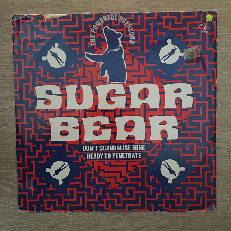 Sugar Bear  Don't Scandalize Mine / Ready To Penetrate - Vinyl Record  - Opened  - Very-Goo...