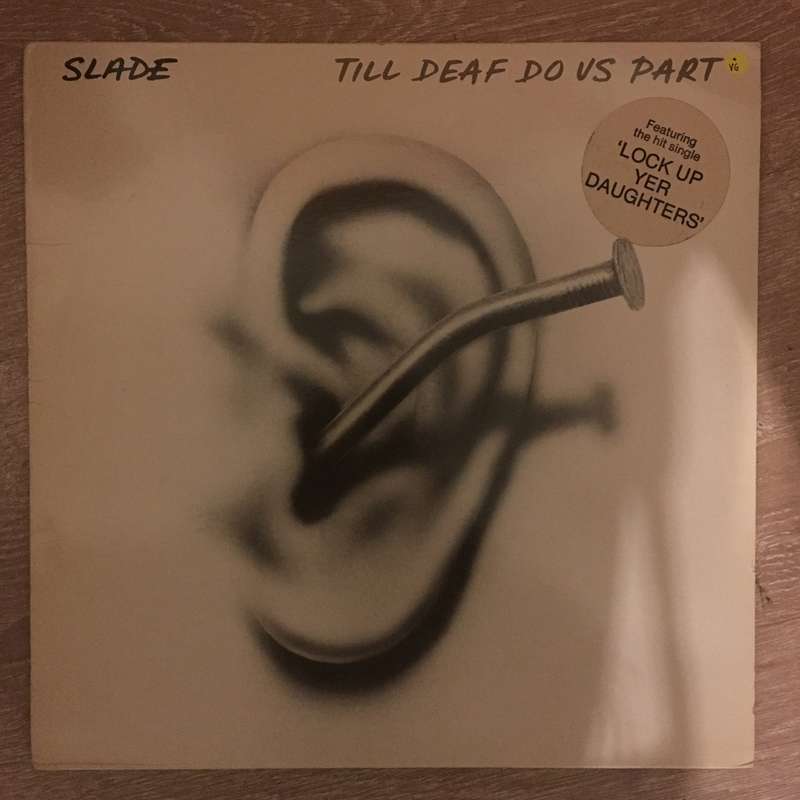 Slade  Till Deaf Do Us Part - Vinyl Record - Opened  - Very-Good Quality (VG)