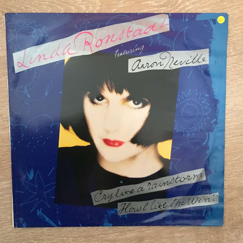 Linda Ronstadt featuring Aaron Neville Cry Like a Rainstorm, Howl Like the Wind - Vinyl LP Record...