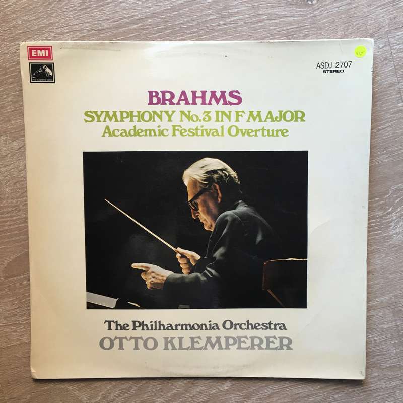 Brahms - Otto Klemperer, The Philharmonia Orchestra  Symphony No. 3 In F Major / Academic F...
