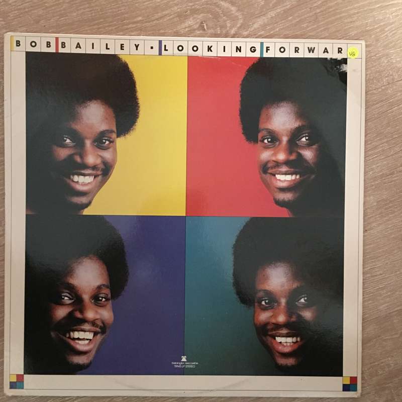 Bob Bailey  Looking Forward -   Vinyl LP Record - Opened  - Very-Good+ Quality (VG+)