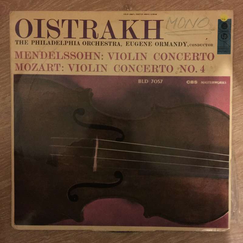 Oistrakh, The Philadelphia Orchestra, Eugene Ormandy - Mendelssohn / Mozart  Violin Concert...