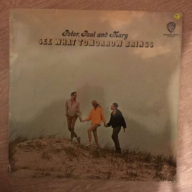Peter, Paul And Mary  See What Tomorrow Brings - Vinyl LP Record - Opened  - Very-Good- Qua...