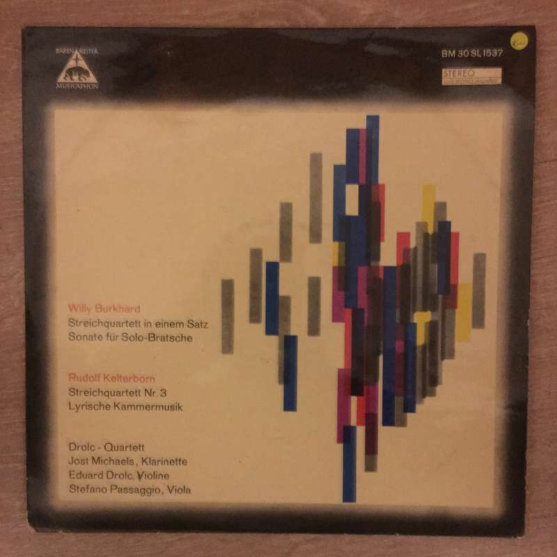 Willy Burkhard / Rudolf Kelterborn, Drolc-Quartett  Streichquartett · Sonate / Streichquar...