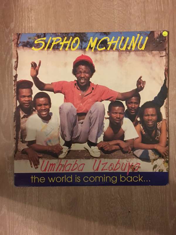 Sipho Mchunu   Umhlaba Uzobuya ( The World Is Coming Back) -  Vinyl LP Record -  Very-Good+...