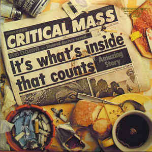 Critical Mass  It's What's Inside That Counts -  Vinyl LP Record - Sealed