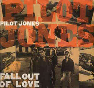 Pilot Jones  Fall Out Of Love -  Vinyl LP New - Sealed