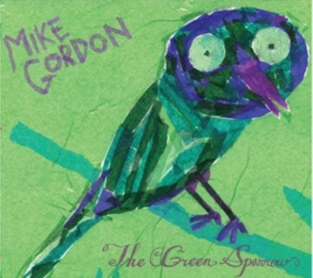 Mike Gordon - The Green Sparrow (CD)