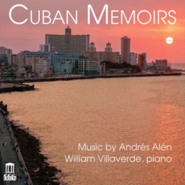 William Villaverde - Andres Alen: Cuban Memoirs (CD)