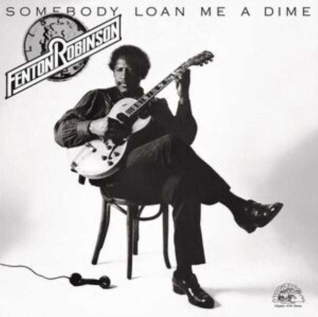 Fenton Robinson - Somebody Loan Me A Dime (Vinyl)
