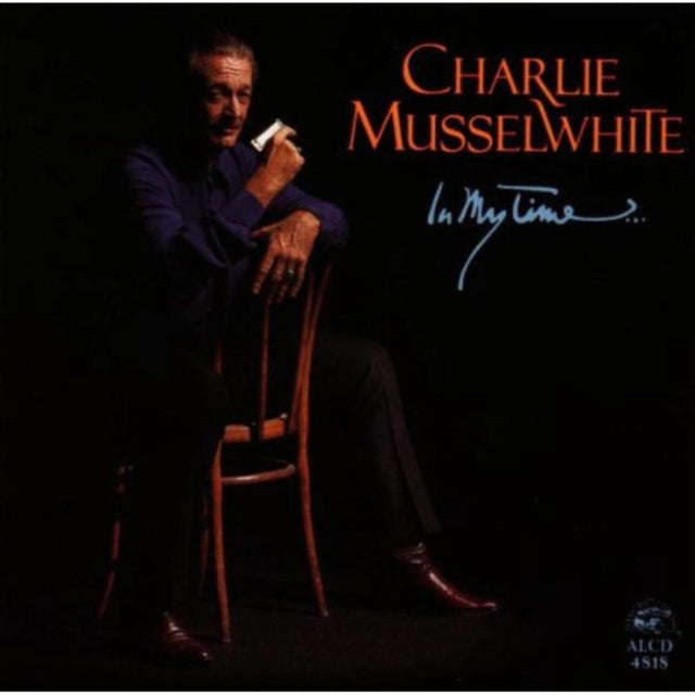 Charlie Musselwhite - In My Time (CD)