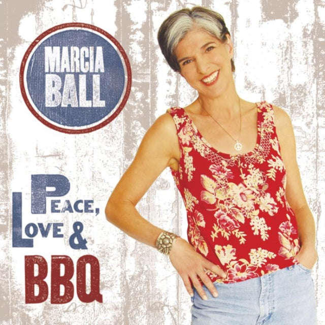 Marcia Ball - Peace Love & Bbq (CD)