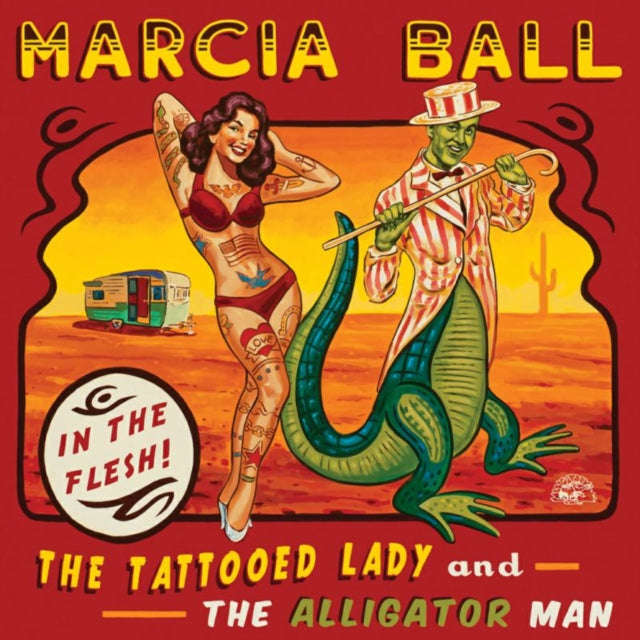 Marcia Ball - Tattooed Lady & The Alligator Man (CD)