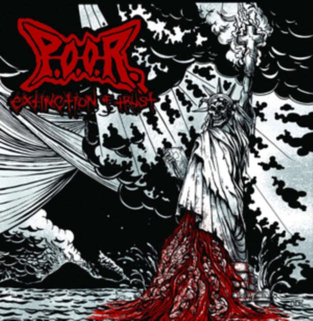 P.O.O.R. - Extinction Of Trust (CD)