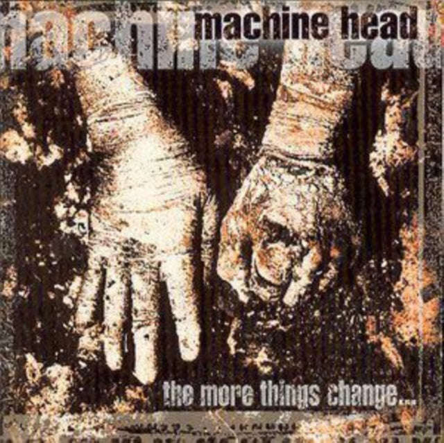 Machine Head - The More Things Change (CD)