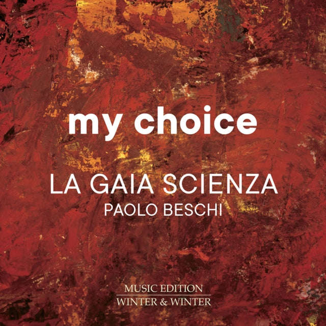 La Gaia Scienza / Beschi - My Choice (CD)