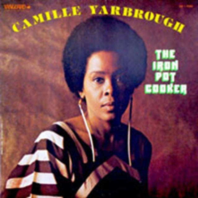 Camille Yarbrough - Iron Pot Cooker (CD)