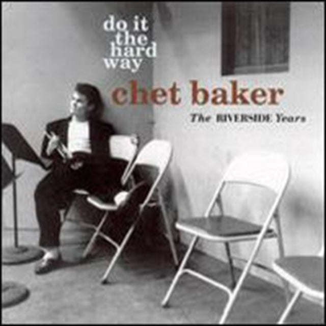 Chet Baker - Do It The Hard Way (CD)