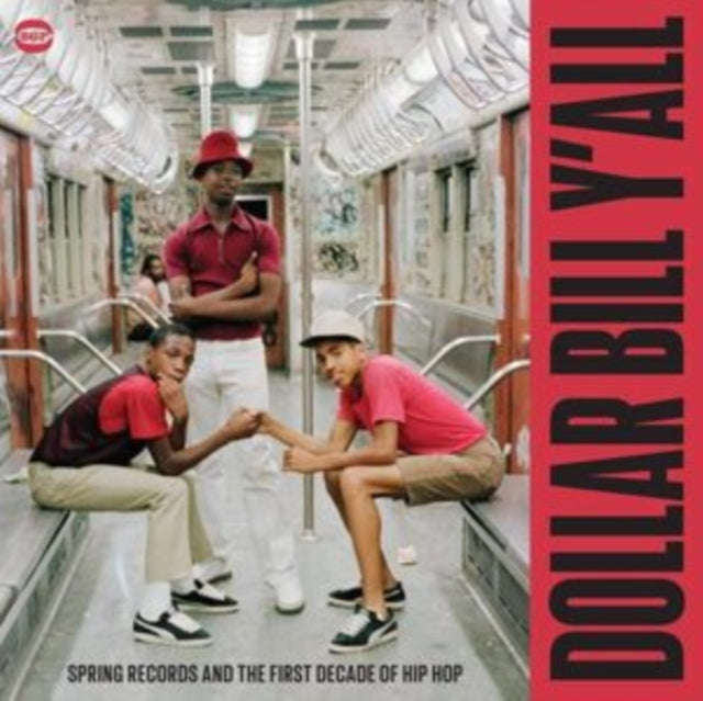 Various Artists - Dollar Bill YAll - Spring Records And The First Decade Of Hip Hop (Vinyl)