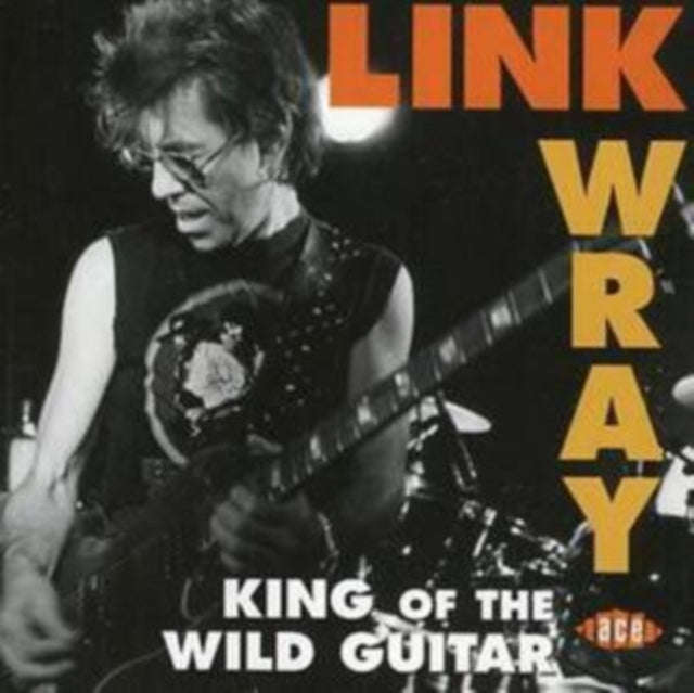 Link Wray - King Of The Wild Guitar (CD)