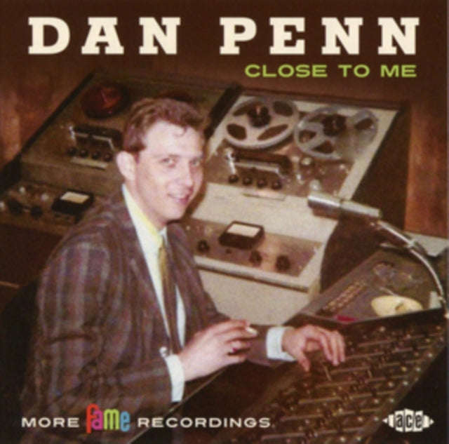 Dan Penn - Close To Me: More Fame Recordings (CD)